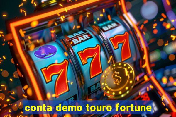 conta demo touro fortune